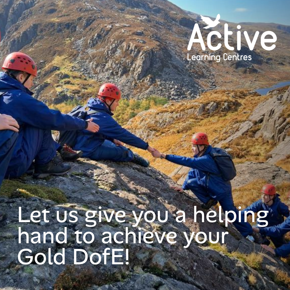 Young people climbing a hill. Text says Let us give you a helping hand to achieve your Gold DofE