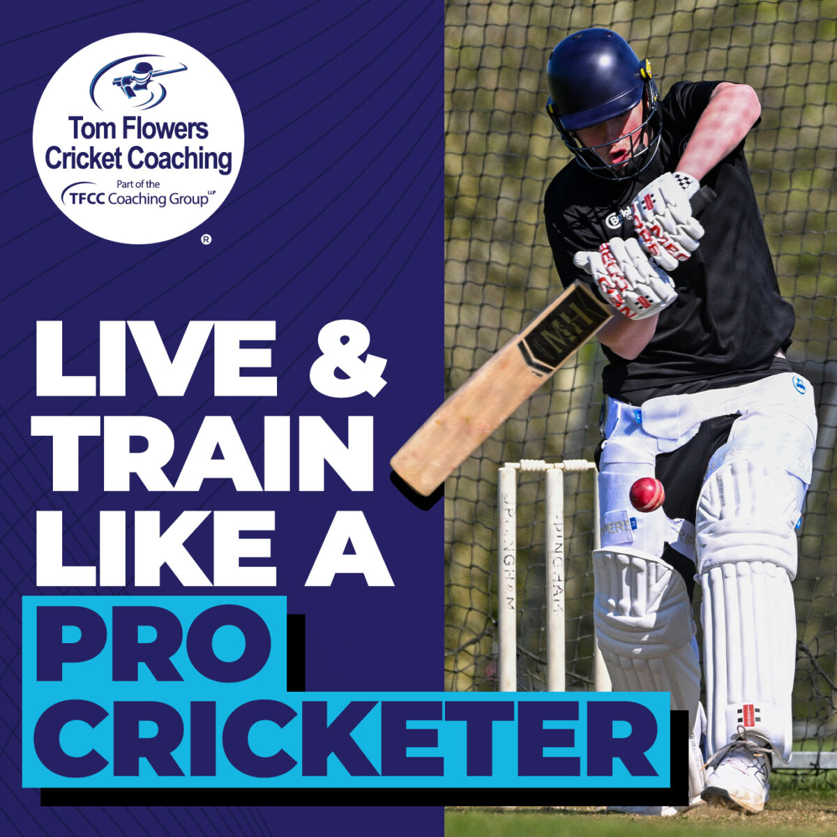 Promotional graphic for Tom Flowers Cricket Coaching. The left side features the Tom Flowers Cricket Coaching logo on a dark blue background with the text “LIVE & TRAIN LIKE A PRO CRICKETER” in large white and blue lettering. The right side shows a cricketer wearing protective batting equipment playing a shot in a practice net, with a red cricket ball visible in front of the batter. The design uses dark blue, white and turquoise branding colours.